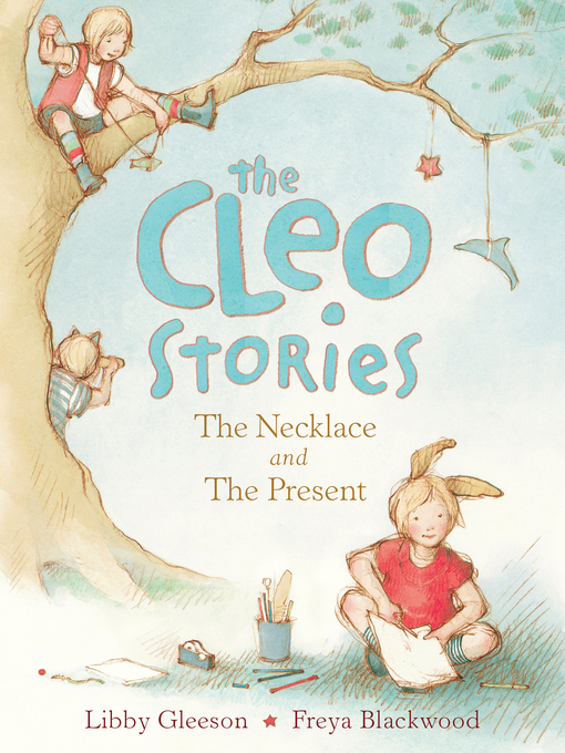 Title details for The Cleo Stories by Libby Gleeson - Wait list